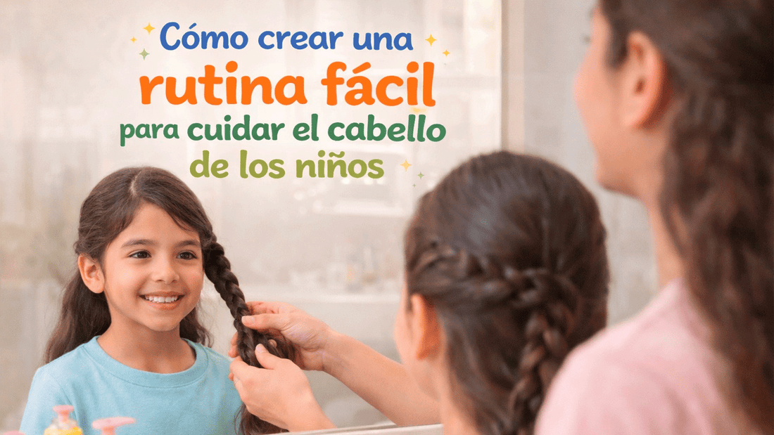 Cómo crear una rutina fácil para cuidar el cabello de los niños